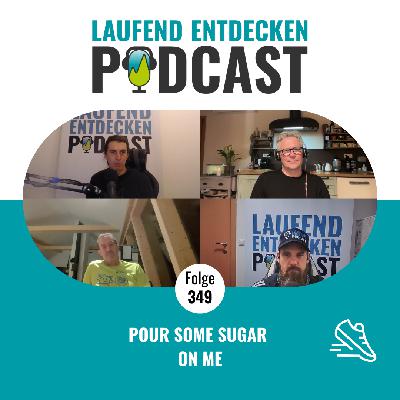 LEP#349 - Pour some sugar on me LEP#349 - Pour some sugar on me
