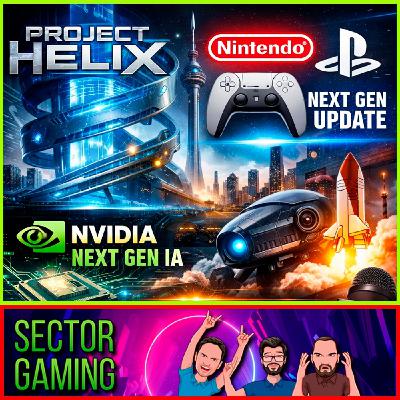 SG 252 | Project Helix + Nintendo y PS Next Gen Update + Nvidia Next Gen IA SG 252 | Project Helix + Nintendo y PS Next Gen Update + Nvidia Next Gen IA