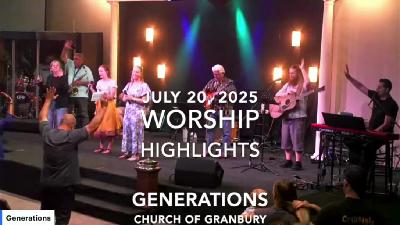WORSHIP HIGHLIGHTS - July 20, 2025