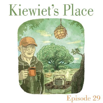 Ep.29 Kiewiet's Place