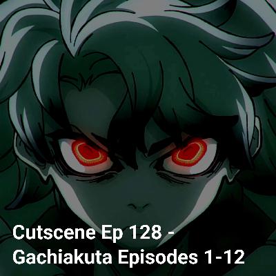 Cutscene Ep 128 – Gachiakuta Episodes 1-12 Cutscene Ep 128 – Gachiakuta Episodes 1-12