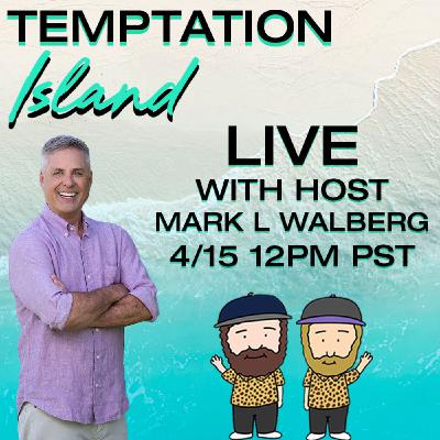 Temptation Island Deep Dive With Host Mark L Walberg Temptation Island Deep Dive With Host Mark L Walberg