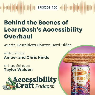 Behind the Scenes of LearnDash's Accessibility Overhaul, Austin Eastciders Churro