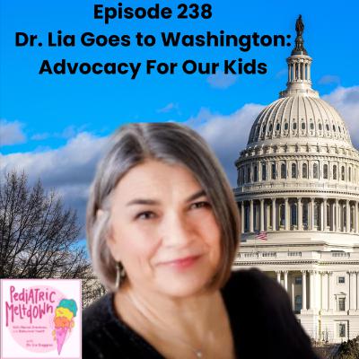 238.  Dr. Gaggino Goes to Washington: Advocacy for Kids