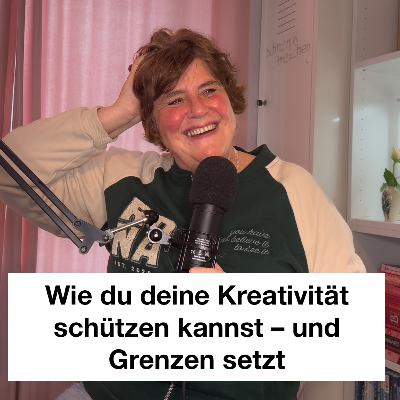 Wie du deine Kreativität schützen kannst – und Grenzen setzt