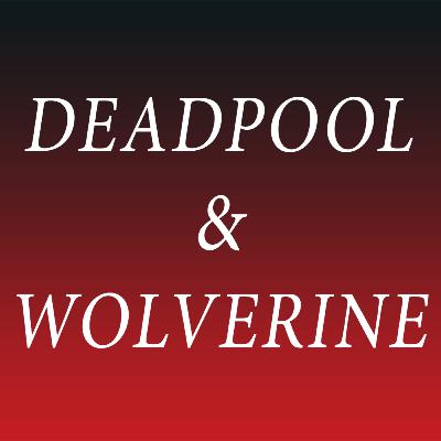 Deadpool & Wolverine | 2024 Movies RANKED - Episode 2