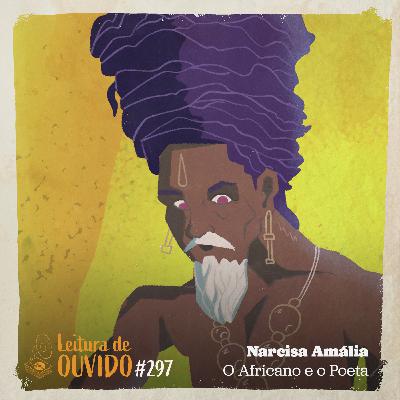 Narcisa Amália - O Africano e o Poeta (poema) Narcisa Amália - O Africano e o Poeta (poema)