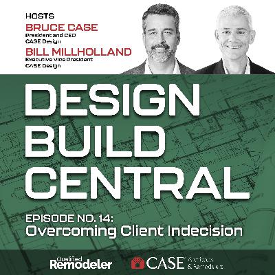 No. 14: Overcoming Client Indecision