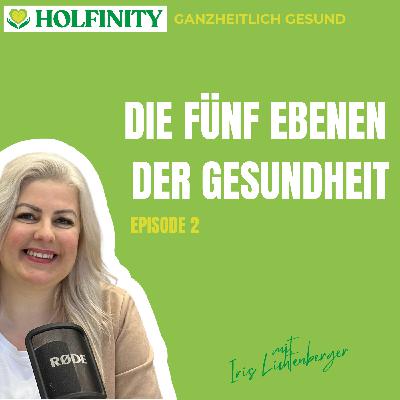 Die fünf Ebenen der Gesundheit | #2 Die fünf Ebenen der Gesundheit | #2