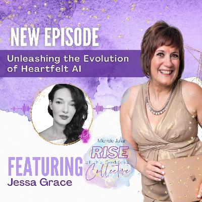 Episode #45: Unleashing the Evolution of Heartfelt AI with Jessa Grace Episode #45: Unleashing the Evolution of Heartfelt AI with Jessa Grace