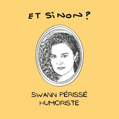 Swann Périssé, humoriste