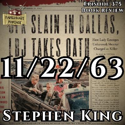 #375 11.22.63 by Stephen King