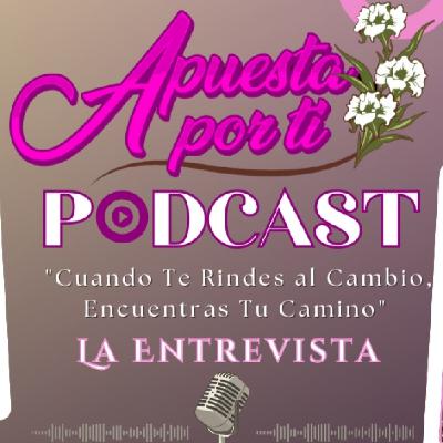 Apuesta Por Ti :La Entrevista Con Claudia Ugarte, "Cuando Te Rindes al Cambio, Encuentras Tu Camino" Apuesta Por Ti :La Entrevista Con Claudia Ugarte, "Cuando Te Rindes al Cambio, Encuentras Tu Camino"