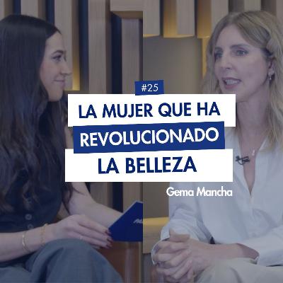 BELLEZA Y LIDERAZGO con Gema Mancha I 1x25 Palabras con Salud #merzaesthetics