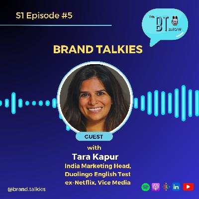 #5 How to Master Content Marketing Better Than Netflix with Tara Kapur(Head of Marketing India at Duolingo English Desk)