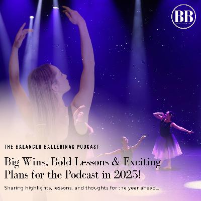 138. Big Wins, Bold Lessons & Exciting Plans for the Podcast in 2025!
