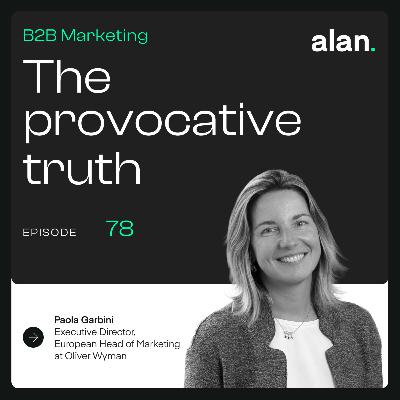 What it takes to align brand, people and strategy in professional services with Paola Garbini, Head of Marketing Europe at Oliver Wyman What it takes to align brand, people and strategy in professional services with Paola Garbini, Head of Marketing Europe at Oliver Wyman