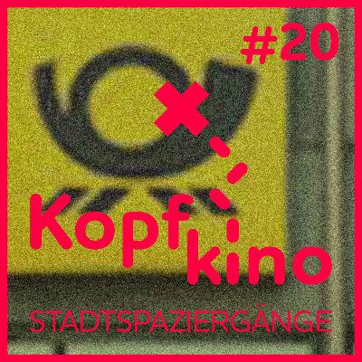 Kopfkino - Stadtspaziergänge #20// Zeitschichten von Stefanie Ramb