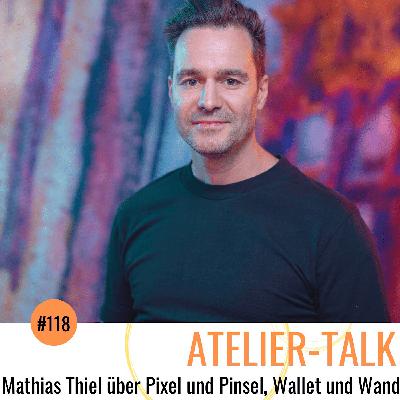 #118 Mathias Thiel über Pixel und Pinsel, Wallet und Wand #118 Mathias Thiel über Pixel und Pinsel, Wallet und Wand