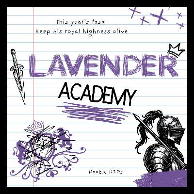 Lavender Academy (Ep4): The Lessons We Learn