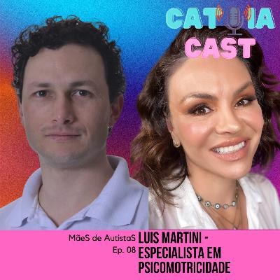 Ep.08. Mãe de Autistas - Psicomotricidade Relacional com convidado Luis Martini