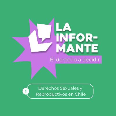 Especial: El derecho a decidir - Derechos Sexuales y Reproductivos en Chile