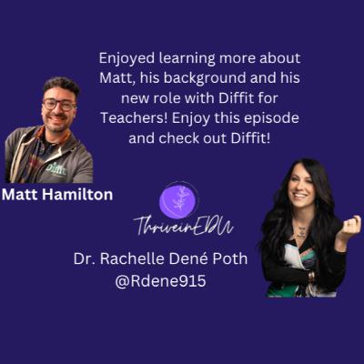 ThriveinEDU Live with guest Matt Hamilton, Educator and Community and Social Lead at Diffit for Teachers! ThriveinEDU Live with guest Matt Hamilton, Educator and Community and Social Lead at Diffit for Teachers!