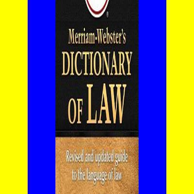 [Ebook] Reading Merriam-Webster's Dictionary of Law, Newest Edition, Trade Paperback <PDF)