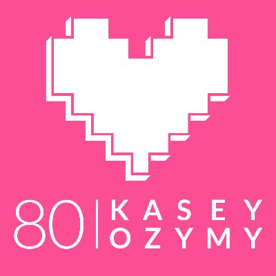 Episode 80: Kasey Ozymy