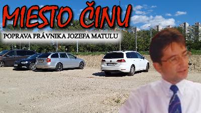 Miesto činu popravy právnika Jozefa Matulu Miesto činu popravy právnika Jozefa Matulu