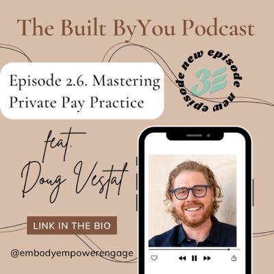 2.6. Mastering Private Pay Practice: Insights from Doug Vestal 2.6. Mastering Private Pay Practice: Insights from Doug Vestal
