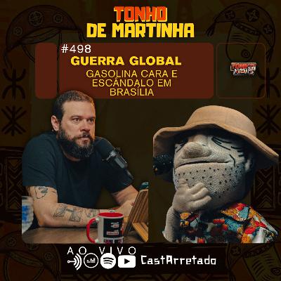 GUERRA GLOBAL, GASOLINA CARA E ESCÂNDALO EM BRASÍLIA | ICM #498 GUERRA GLOBAL, GASOLINA CARA E ESCÂNDALO EM BRASÍLIA | ICM #498