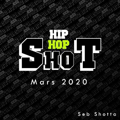 Seb Shotta - Hip Hop Shot - Mars 2020 Seb Shotta - Hip Hop Shot - Mars 2020