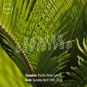 Easter Revisited