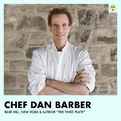 A More Delicious, Diverse and Ecological Future of Food with Chef Dan Barber