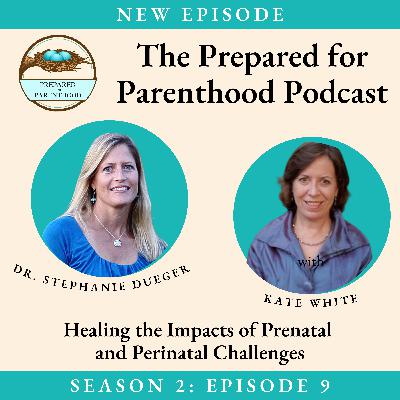 Interview with Kate White: Healing the Impacts of Prenatal and Perinatal Challenges Interview with Kate White: Healing the Impacts of Prenatal and Perinatal Challenges