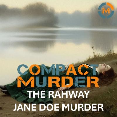 The Rahway Jane Doe Murder The Rahway Jane Doe Murder