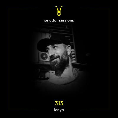 Selador Sessions 313 | Lonya