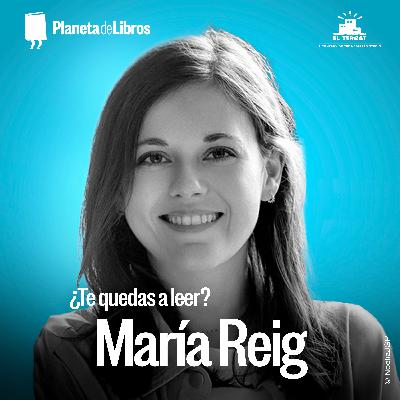 ¿Te quedas a leer? 2x04 - María Reig