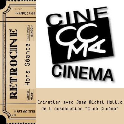 Comment fonctionne une association de cinéma ? Entretien avec Jean-Michel Hellio de Ciné Cinéma 🎞️ Rétro Cinéma Podcast - Hors Séance #4