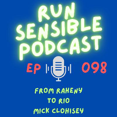 From Raheny to Rio: The Mick Clohisey Story From Raheny to Rio: The Mick Clohisey Story
