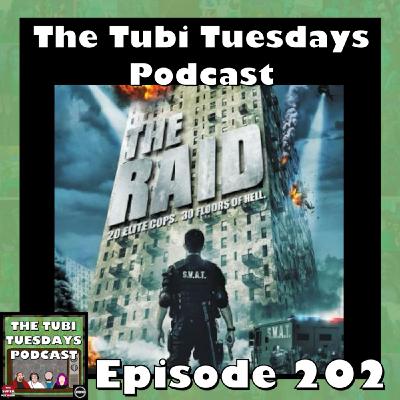 The Tubi Tuesdays Podcast Episode 202 - The Raid (2011)