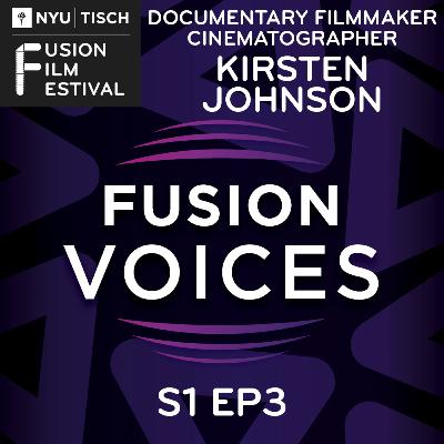 Kirsten Johnson: Documentary Filmmaker & Cinematographer