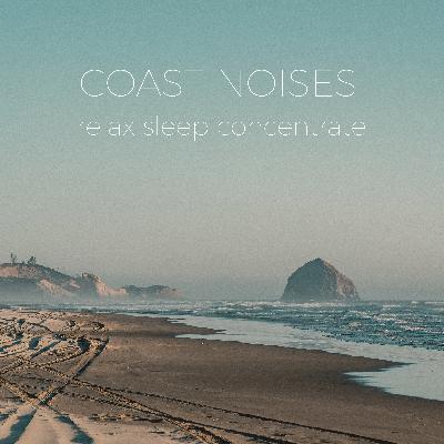 River Coast Noises | Noises for better sleep, relaxing, focus time & baby soothe River Coast Noises | Noises for better sleep, relaxing, focus time & baby soothe