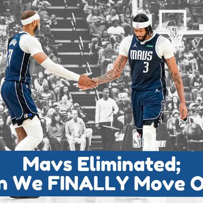 Mavericks Eliminated by Grizzlies; Can We FINALLY Move On?