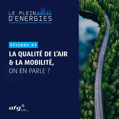 La qualité de l’air & la mobilité, on en parle ? La qualité de l’air & la mobilité, on en parle ?