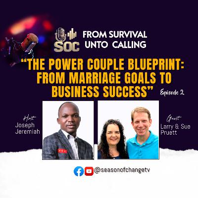 THE POWER COUPLE BLUEPRINT: From Marriage Goals to Business Success The Inspiring Story of Larry & Sue Pruett