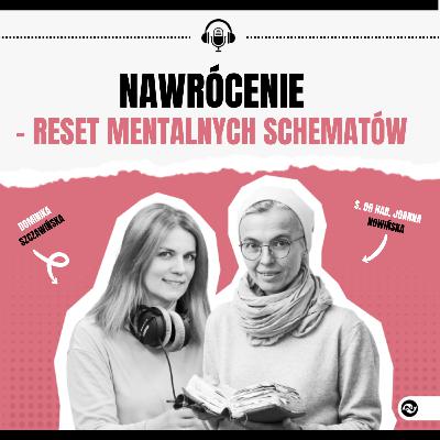 Nawrócenie – reset mentalnych schematów