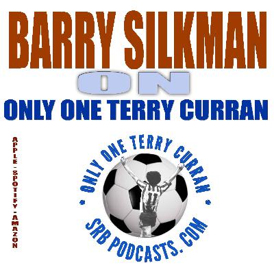 Only One Terry Curran with Barry Silkman Only One Terry Curran with Barry Silkman