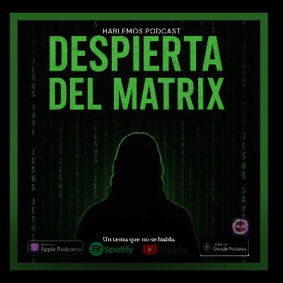 Despierta del Matrix